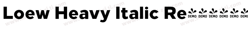 Loew Heavy Italic Re字体转换